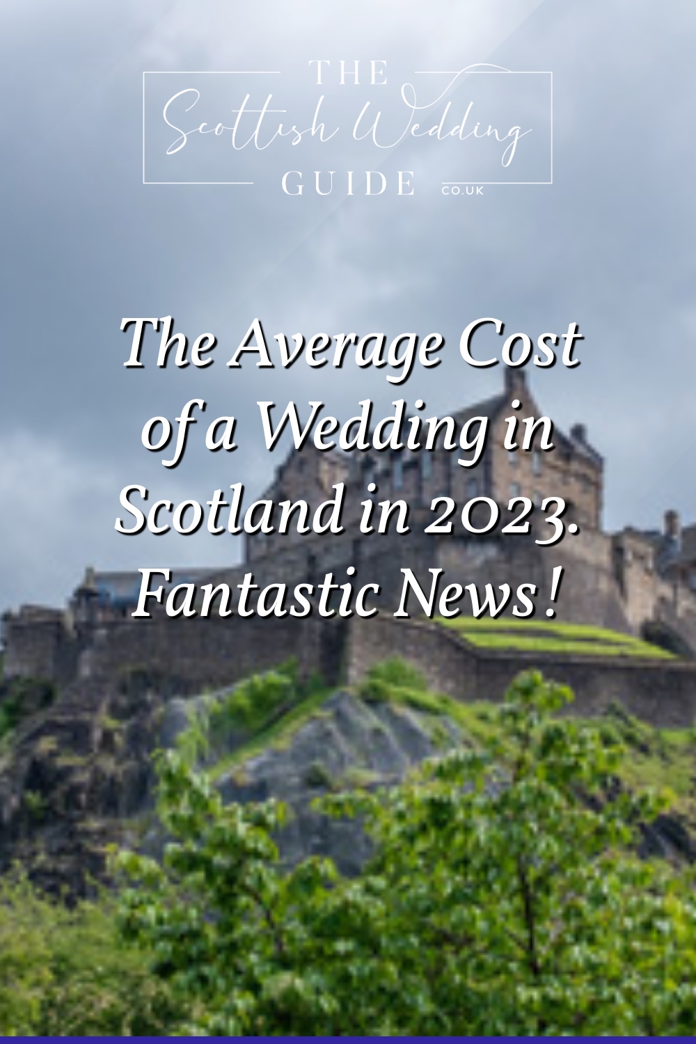 The Average Cost of a Wedding in Scotland in 2023. Fantastic News!