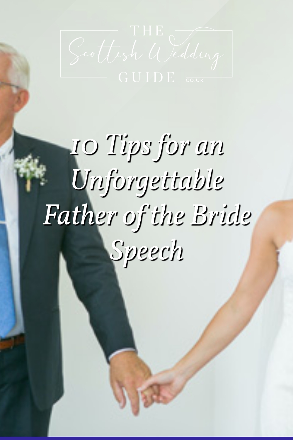 10 Tips for an Unforgettable Father of the Bride Speech
